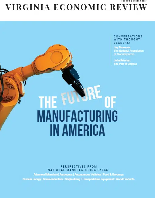 Virginia Economic Review: The Future of Manufacturing in America (Second Quarter 2019)